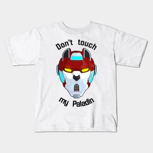 Don't Touch My Paladin Kids T-Shirt